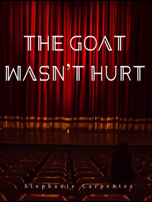 cover image of The Goat Wasn't Hurt